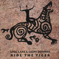 Ride The Tiger - Greg Lake + Geoff Downes