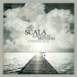 Unendlich - Scala + Kolacny Brothers