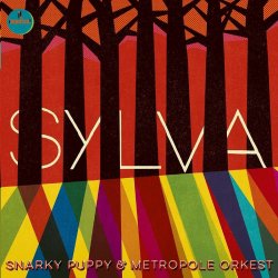 Sylva - Snarky Puppy + Metropole Orkest
