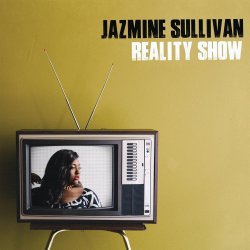 Reality Show - Jazmine Sullivan