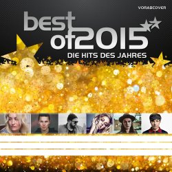 Best Of 2015 - Die Hits des Jahres - Sampler