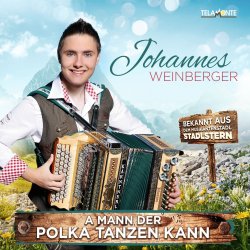 A Mann, der Polka tanzen kann - Johannes Weinberger
