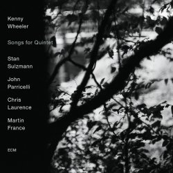 Songs For Quintet - Kenny Wheeler