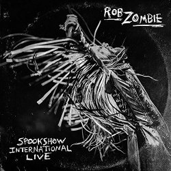 Spookshow International Live - Rob Zombie