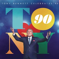 Tony Bennett Celebrates 90 - Tony Bennett