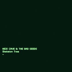 Skeleton Tree - {Nick Cave} + the Bad Seeds
