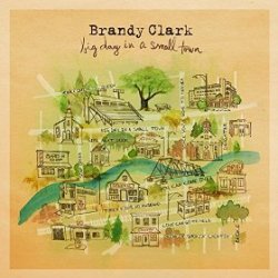 Big Day In A Small Town - Brandy Clark