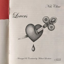 Lovers - Nels Cline