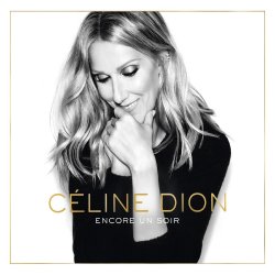 Encore un soir - Celine Dion