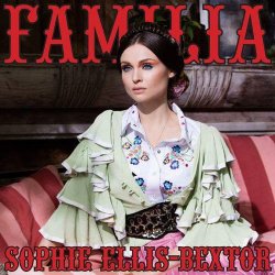 Familia - Sophie Ellis-Bextor