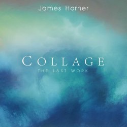 Collage - The Last Work - James Horner