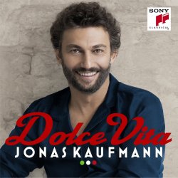 Dolce Vita - Jonas Kaufmann