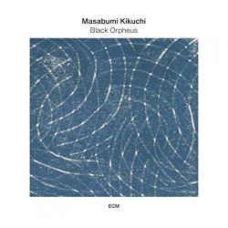 Black Orpheus - Masabumi Kikuchi