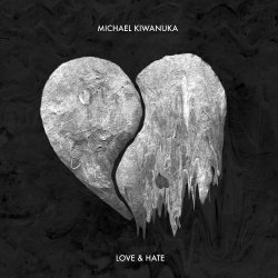 Love And Hate - Michael Kiwanuka