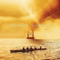 Land Ho! - Lovebugs