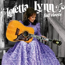 Full Circle - Loretta Lynn