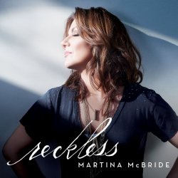 Reckless - Martina McBride