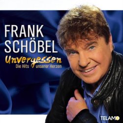 Unvergesssen - Die Hits unserer Herzen - Frank Schbel