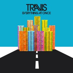 Everything At Once - Travis