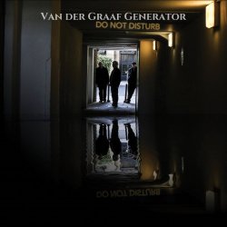 Do Not Disturb - Van Der Graaf Generator
