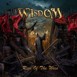 Rise Of The Wise - Wisdom