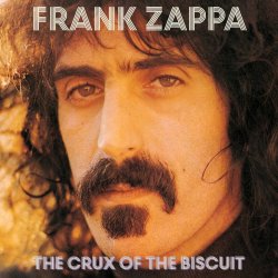 The Crux Of The Biscuit - Frank Zappa