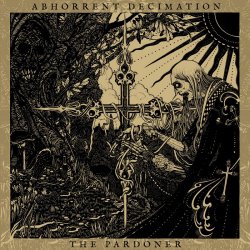 The Pardoner - Abhorrent Decimation