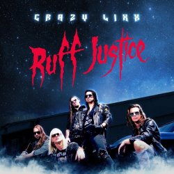 Ruff Justice - Crazy Lixx