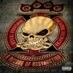 A Decade Of Destruction - Five Finger Death Punch