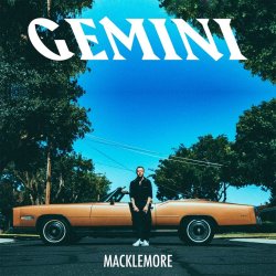 Gemini - Macklemore