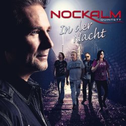 In der Nacht - Nockalm Quintett