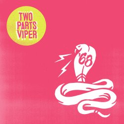 Two Parts Viper - 