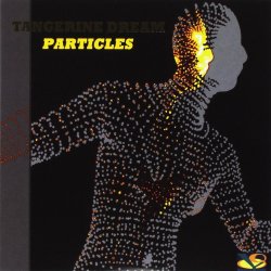 Particles - Tangerine Dream
