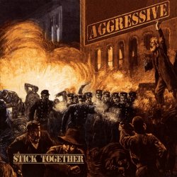 Stick Together - Aggressive