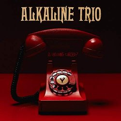 Is This Thing Cursed? - Alkaline Trio