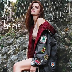 Bye Bye - Annalisa