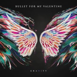 Gravity - Bullet For My Valentine
