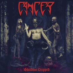 Shadow Gripped - Cancer