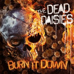 Burn It Down - Dead Daisies