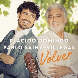 Volver - Placido Domingo + Pablo Sainz Villegas