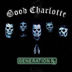 Generation Rx - Good Charlotte