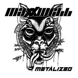 Metalized - Maxxwell