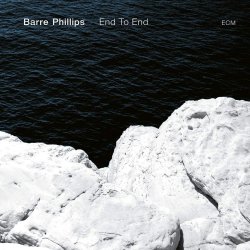 End To End - Barre Phillips