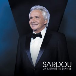 La derniere danse - Michel Sardou