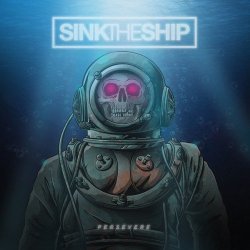 Persevere - Sink The Ship