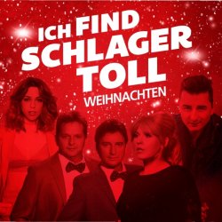 Ich find Schlager toll - Weihnachten (2018) - Sampler