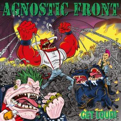 Get Loud! - Agnostic Front