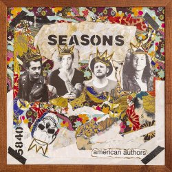 Seasons - American Authors