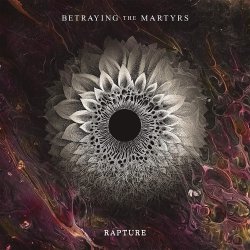 Rapture - Betraying The Martyrs