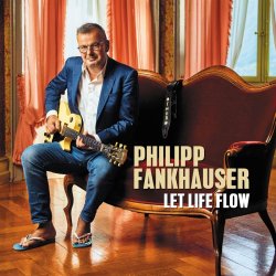 Let Life Flow - Philipp Fankhauser
